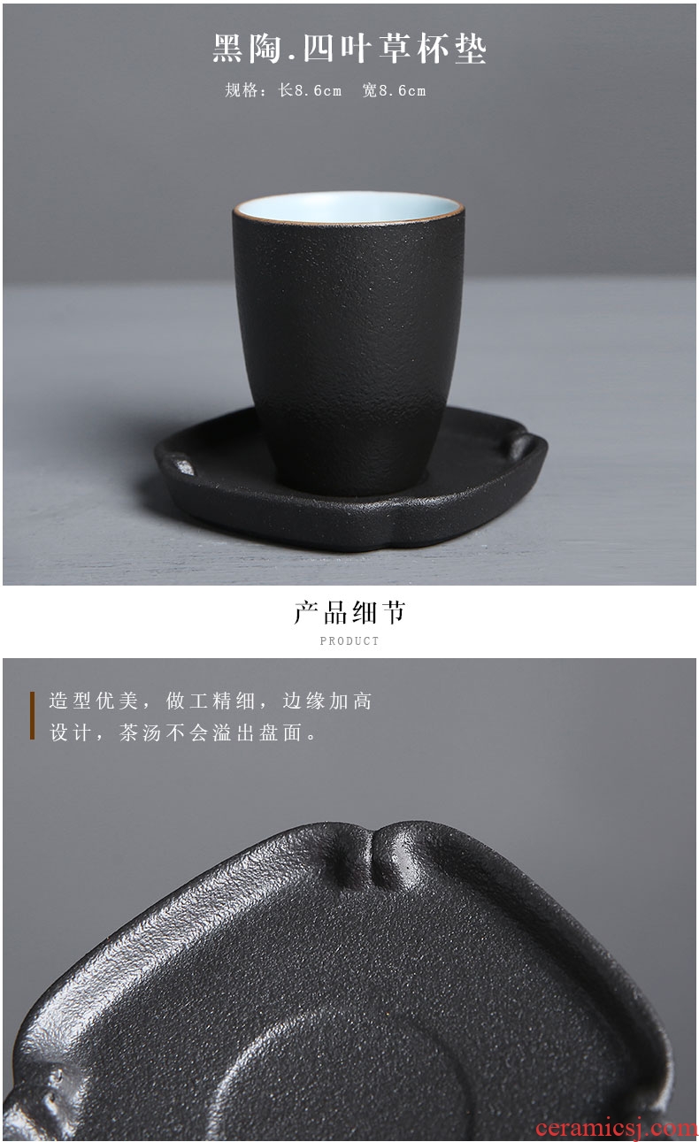Auspicious edge creative ceramic cup mat coarse pottery saucer insulation cup of black household kung fu tea tea accessories