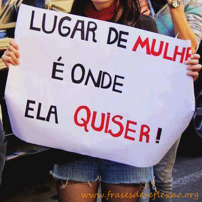 lugar-de-mulher-e-onde-ela-quiser