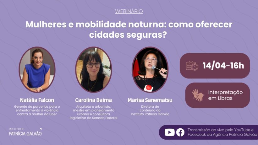 CARD YT Webinário “Mulheres e mobilidade noturna como oferecer cidades seguras ” – 1404, das 16h às 17h