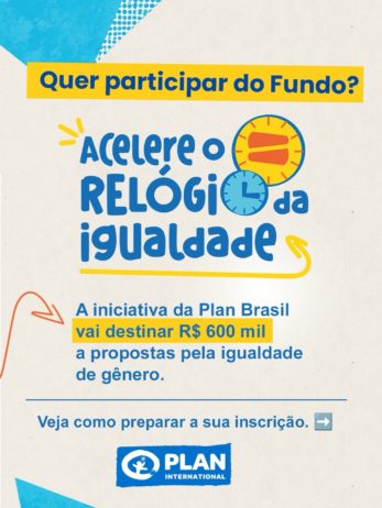 fundo acelere o relogio da igualdade plan international 2026