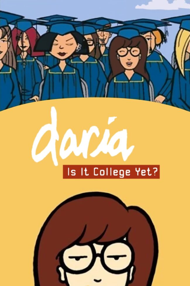 Poster for the movie "Daria in 'Is It College Yet?'"