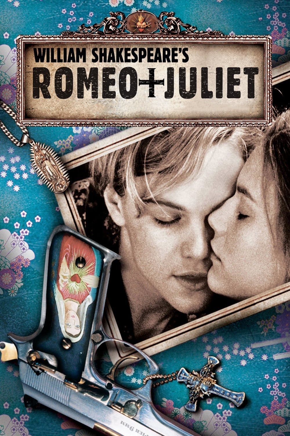Poster for the movie "Romeo + Juliet"
