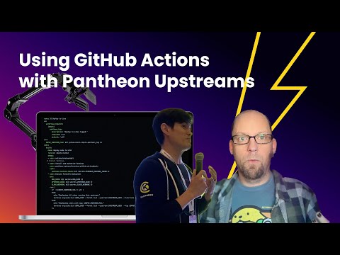 GitHub Actions with Pantheon Upstreams