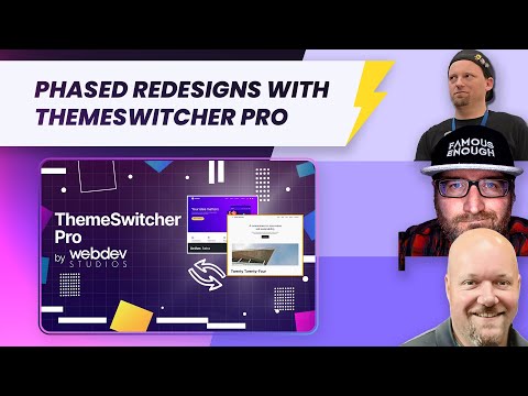 Phased rollouts with ThemeSwitcher Pro
