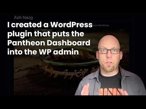 I created a WordPress plugin that puts the Pantheon Dashboard into the WP admin