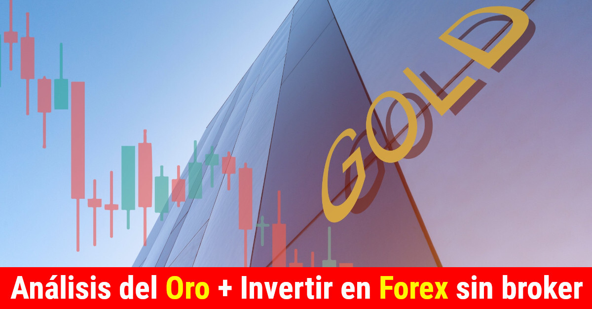 ¿Donde invertir en oro? y ¿Cómo invertir en Forex?