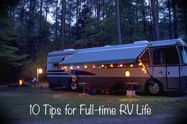 10 Things You Should Know Before Becoming A Full Time Rver Camping World