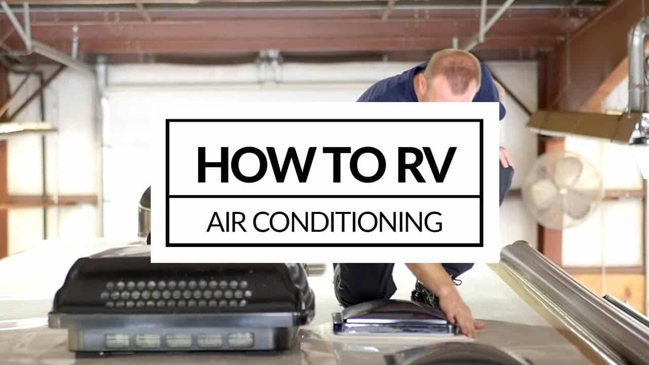 How To Maintain Your Air Conditioner in Your RV - Camping World