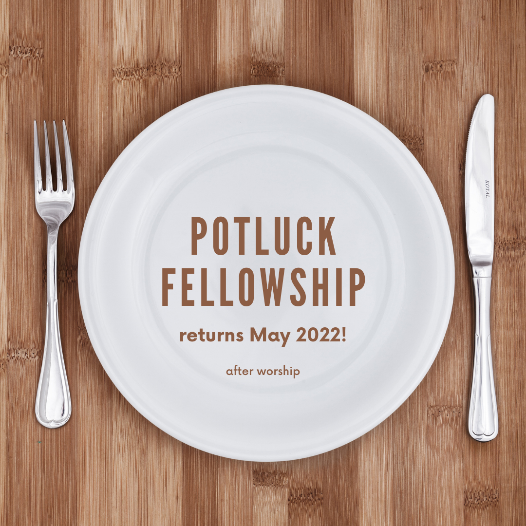 a place setting (plate, fork and knife) with the words Potluck Fellowship returns May 2022 after worship