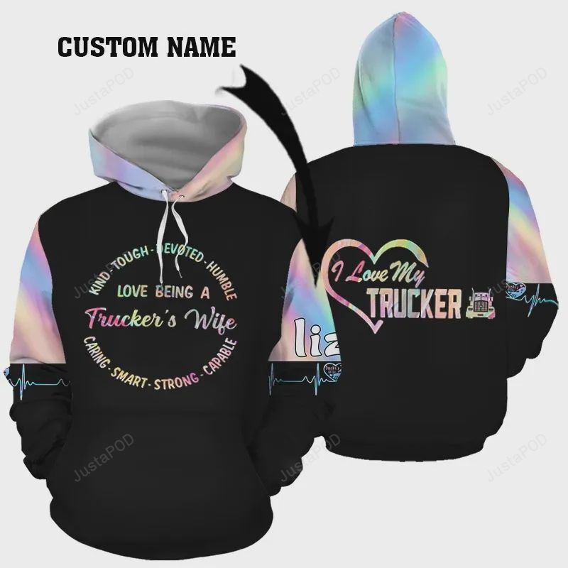 Personalized Love Being A Truckers Wife Custom Name 3d All Over Print Hoodie Zip-up Hoodie