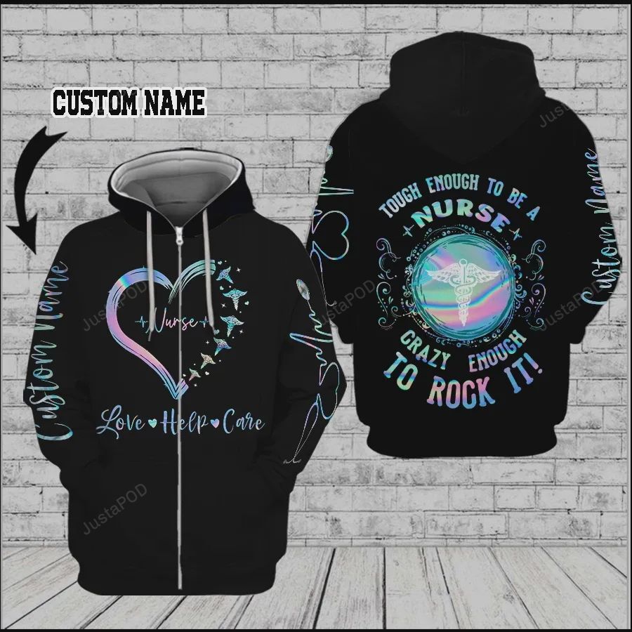 Personalized Tough Enough To Be A Nurse Custom Name 3d All Over Print Hoodie Zip-up Hoodie