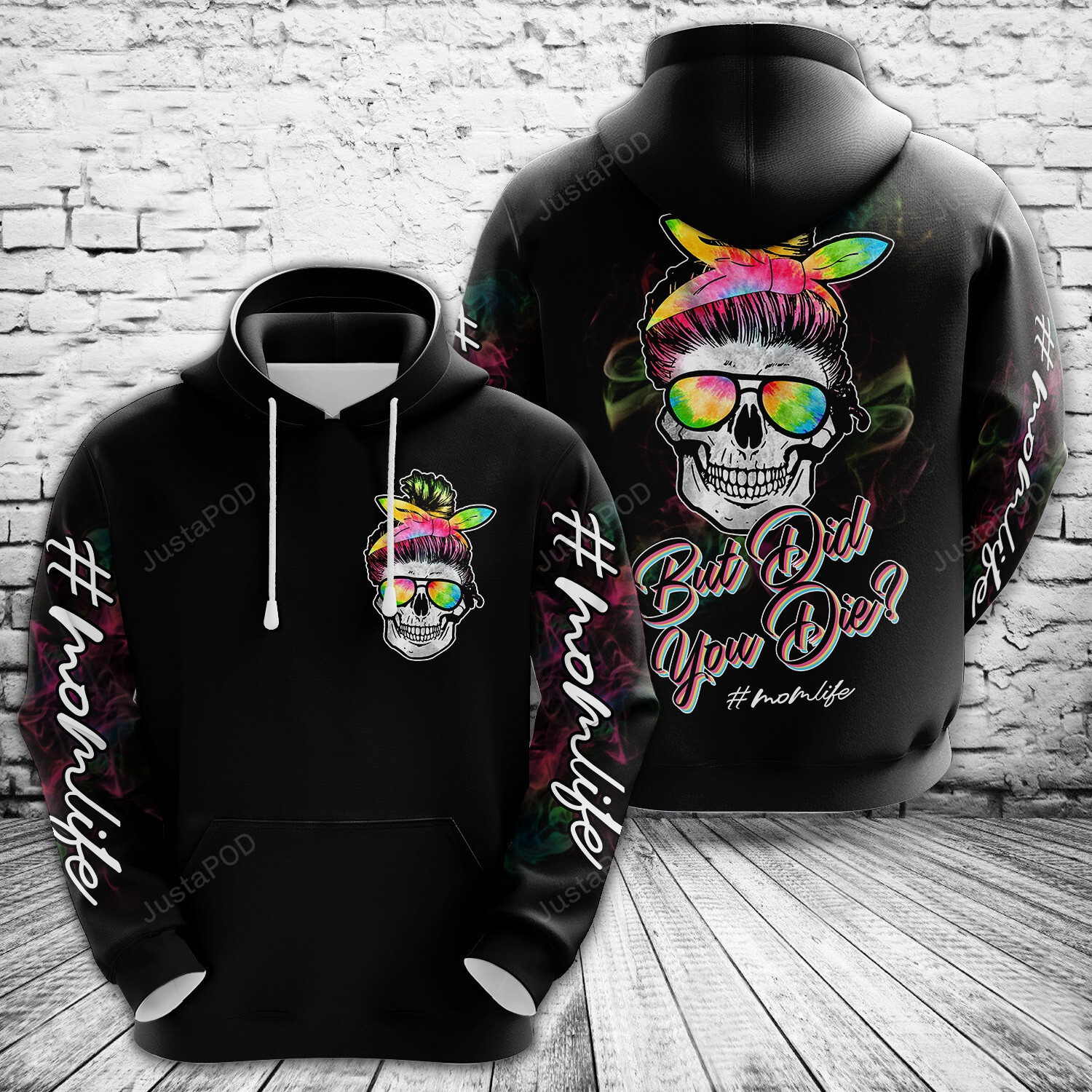 Skull Girl But Did You Die Mom Life 3d All Over Print Hoodie Zip-up Hoodie