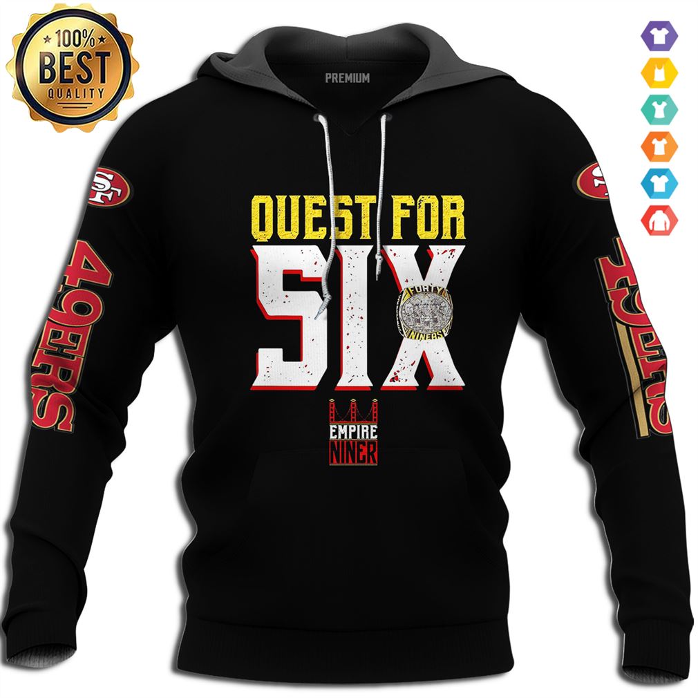 San Francisco 49ers Quest For Six T Shirt 3d Shirts Hoodies Tshirts Hoodie 3d Navy Size X Movaido