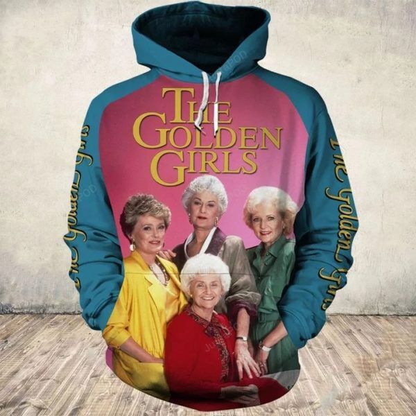 The Golden Girls 35th Anniversary Men And Women 3d Hoodie Zip Up Hoodie Sweatshirt T-shirt The Golden Girls 35th Anniversary 3d Shirt