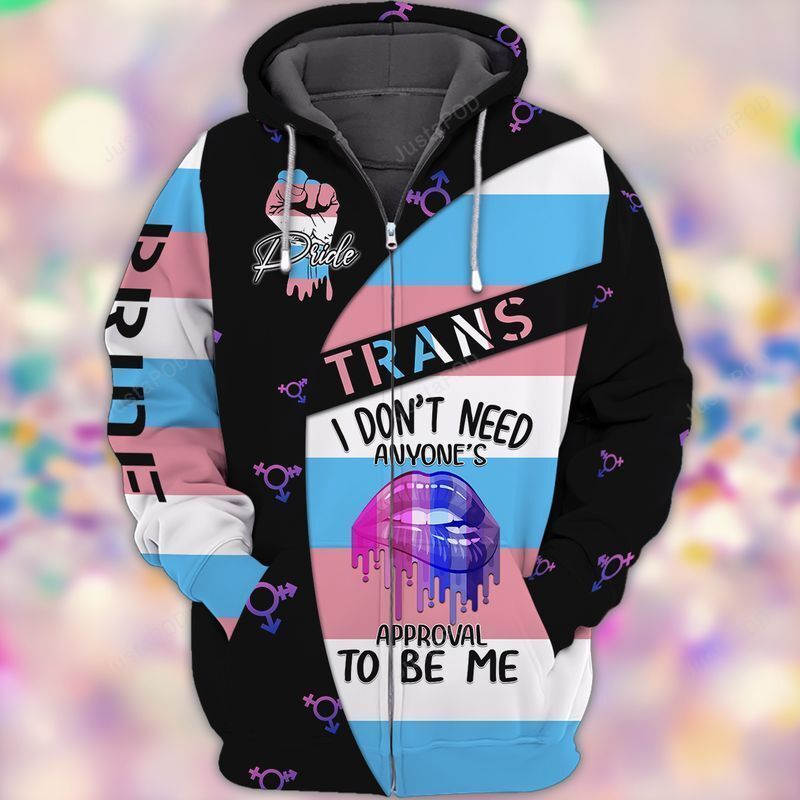 Transgender I Do Not Need Anyone Approval To Be Me Pride Fist Hoodie