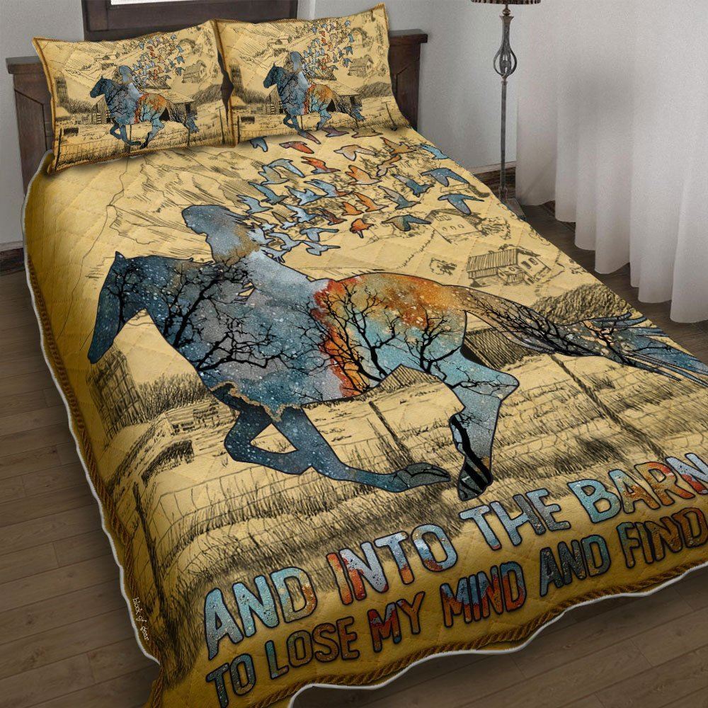 And Into The Barn I Go To Lose My Mind Horse Lover Quilt Bedding Set