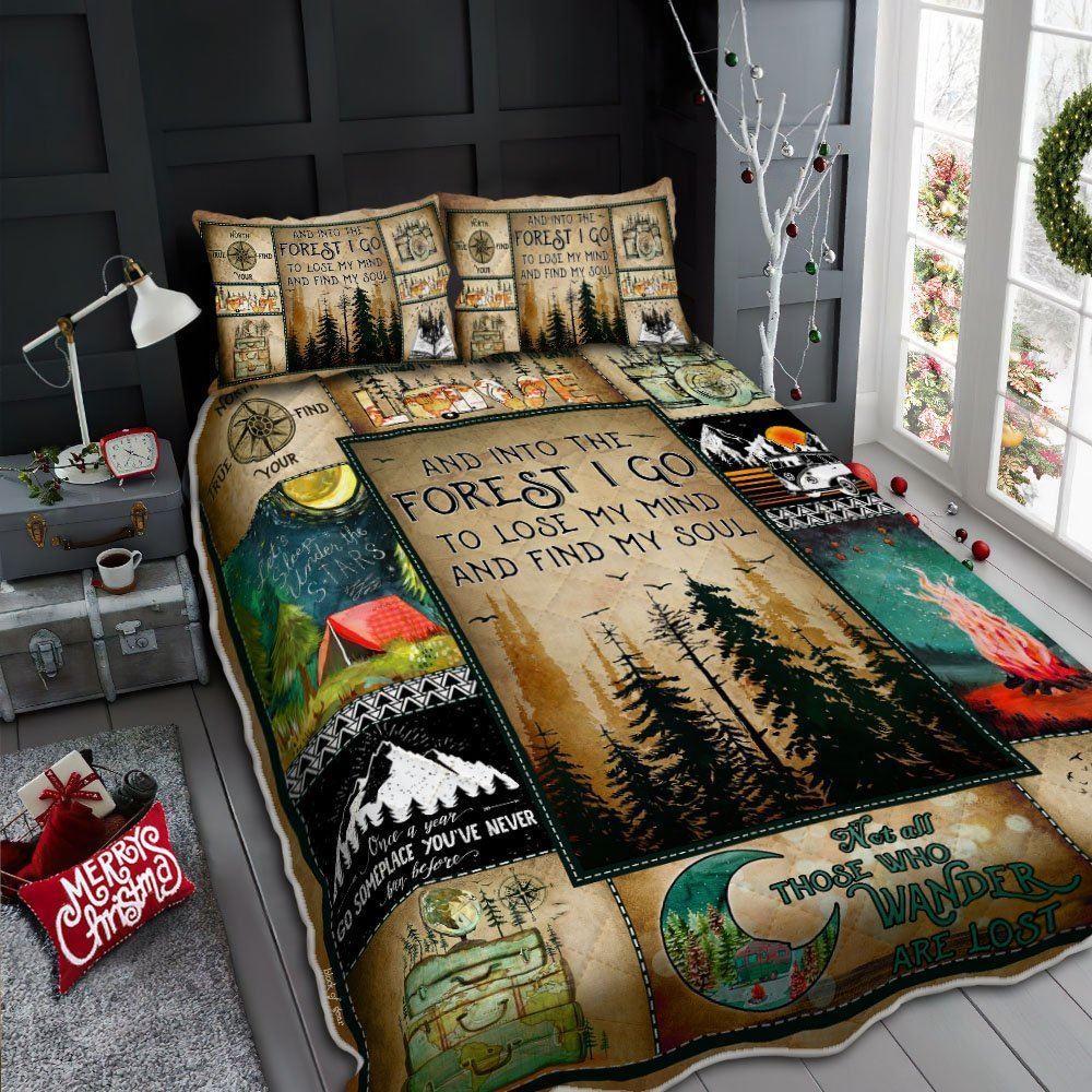 And Into The Forest I Go To Lose My Mind And Find My Soul Quilt Bedding Set