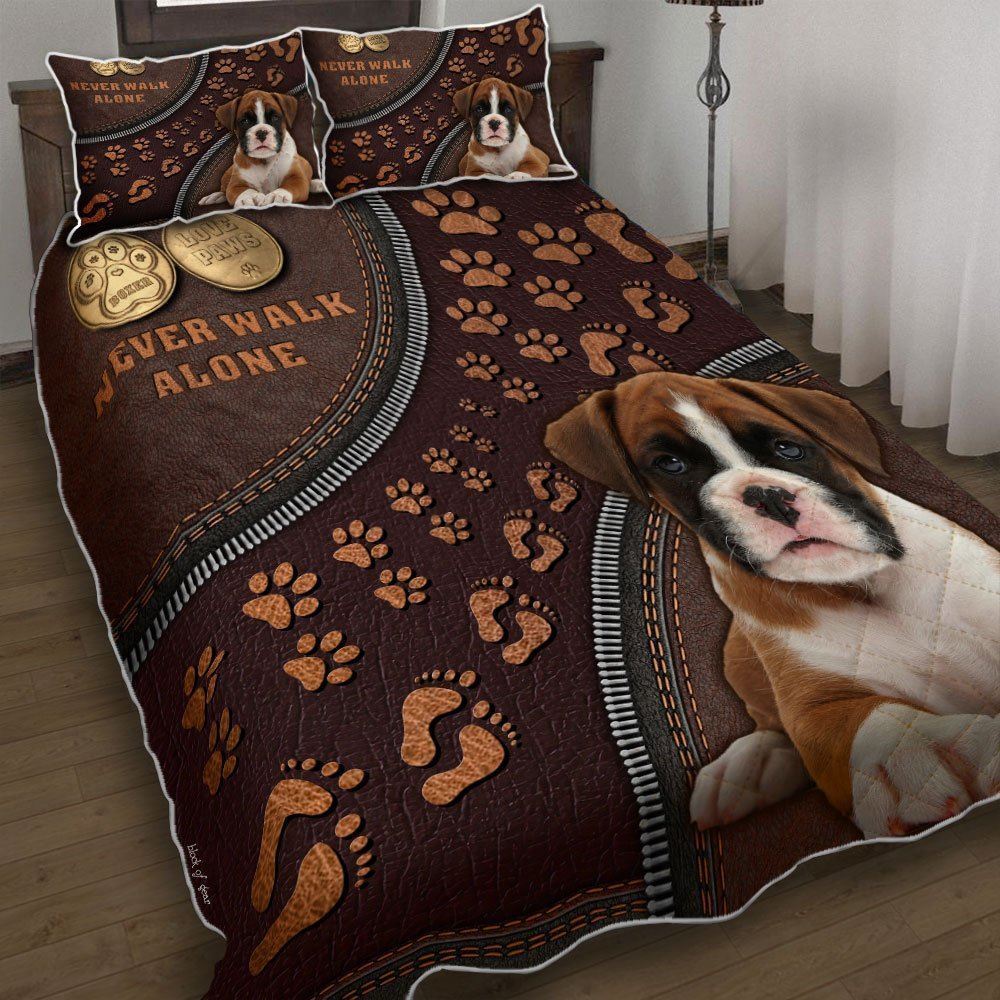 Boxer Dog Never Walk Alone Quilt Bedding Set