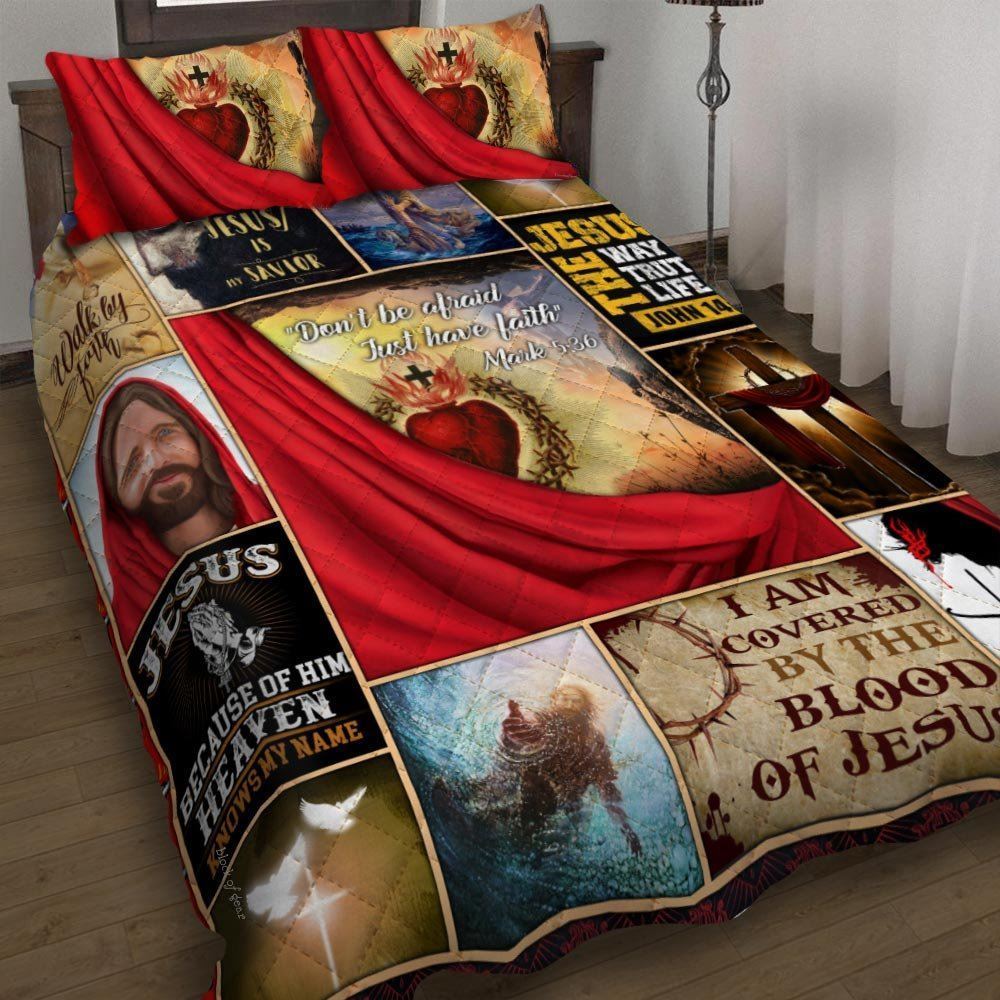 Dont Be Afraid Just Have Faith Jesus Christ Quilt Bedding Set