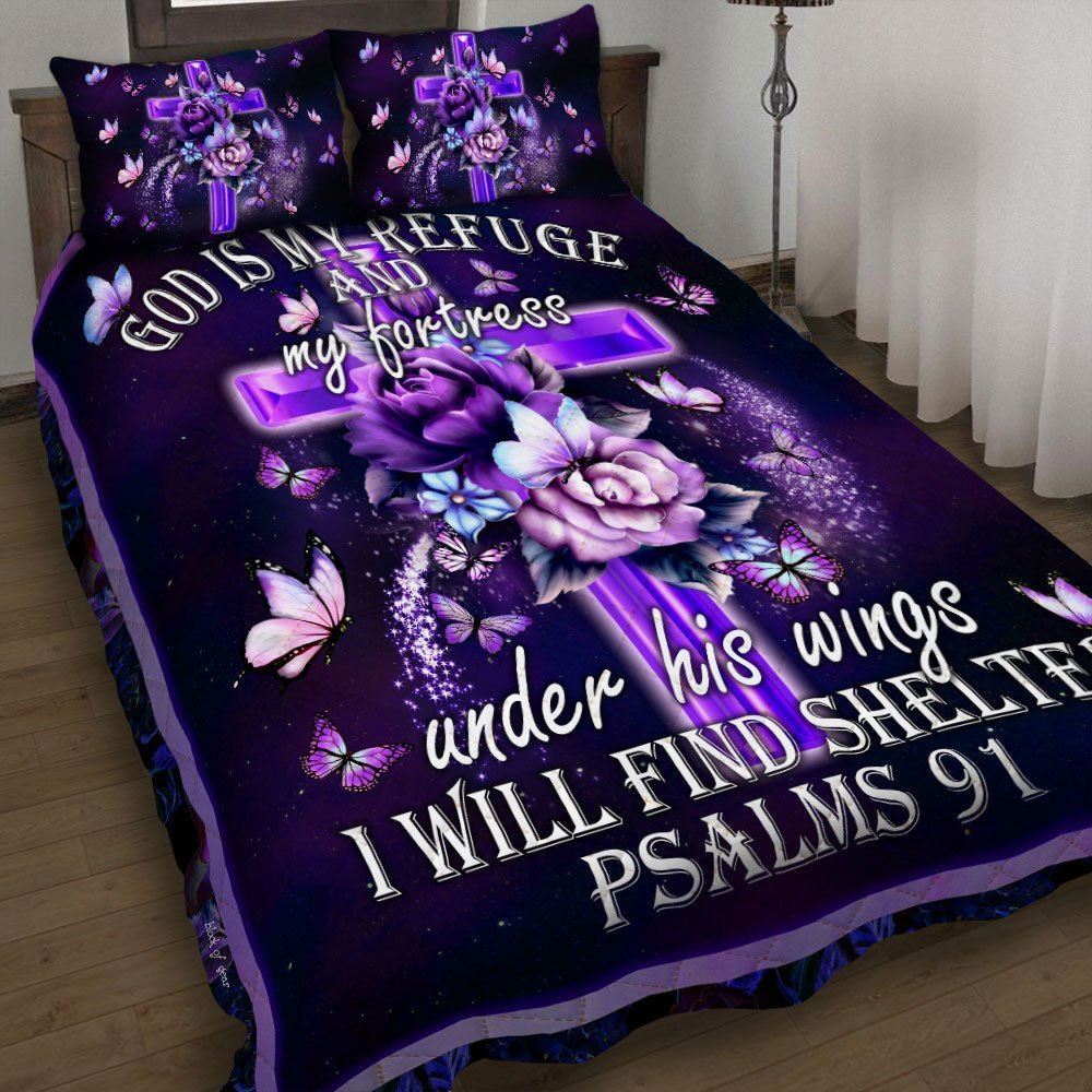 God Is My Refuge And My Fortress Quilt Bedding Set