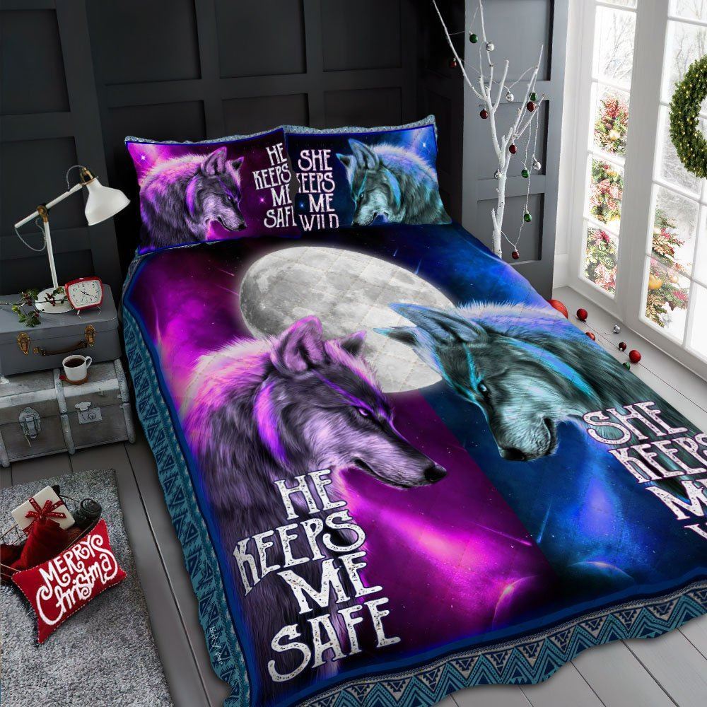 He Keeps Me Safe She Keeps Me Wild Wolf Quilt Bedding Set