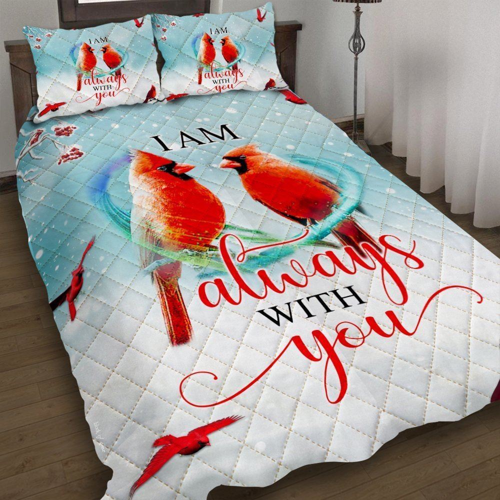 I Am Always With You Red Cardinals Quilt Bedding Set