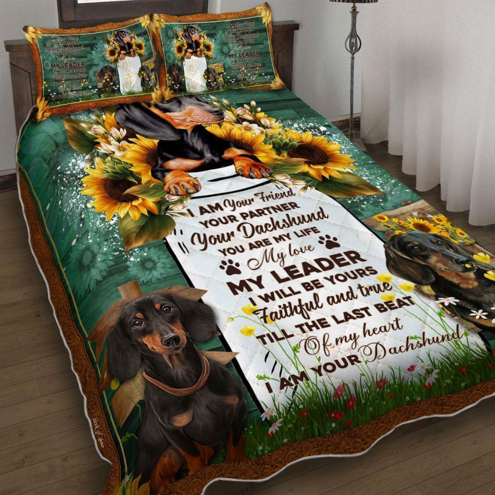 I Am Your Friend Your Partner Your Dachshund Sunflower Dachshund Quilt Bedding Set