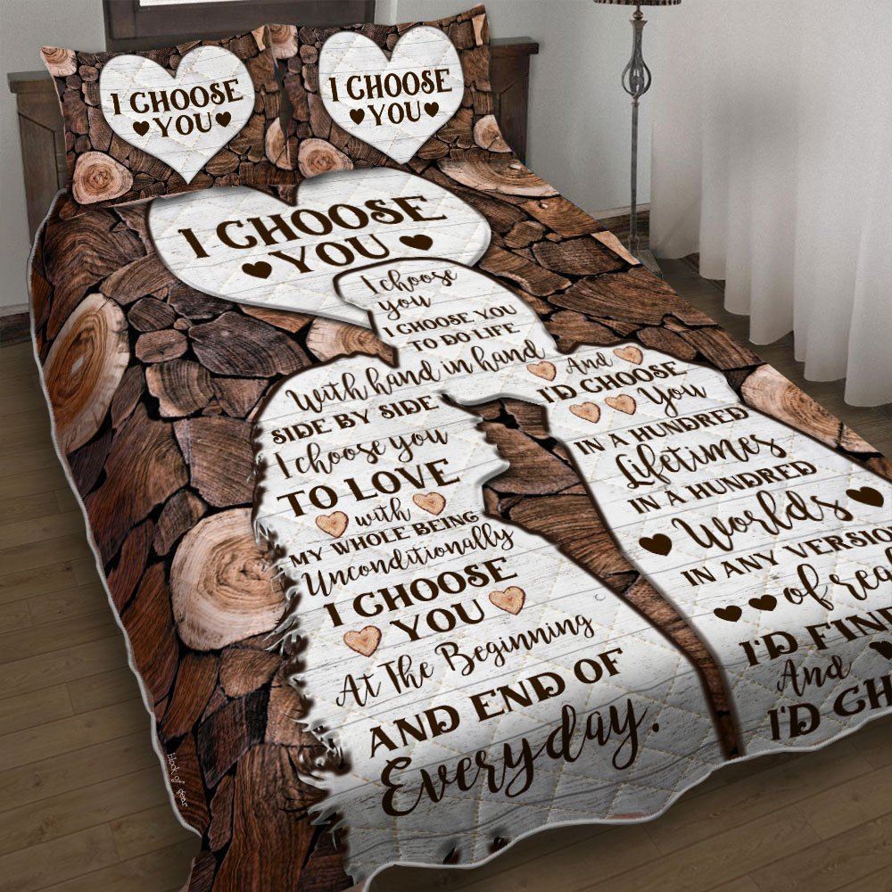 I Choose You To Do Life Husband And Wife Quilt Bedding Set