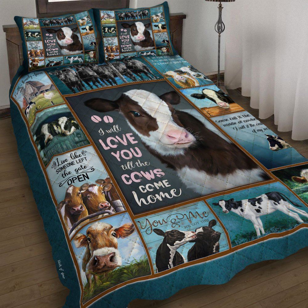 I Will Love You Till The Cows Come Home Quilt Bedding Set Queen 80″x90″