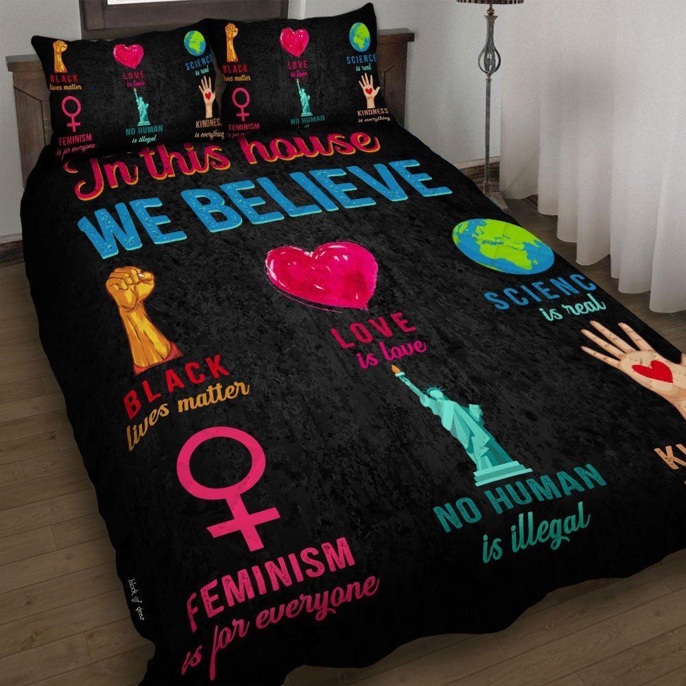 In This House We Believe Quilt Bedding Set