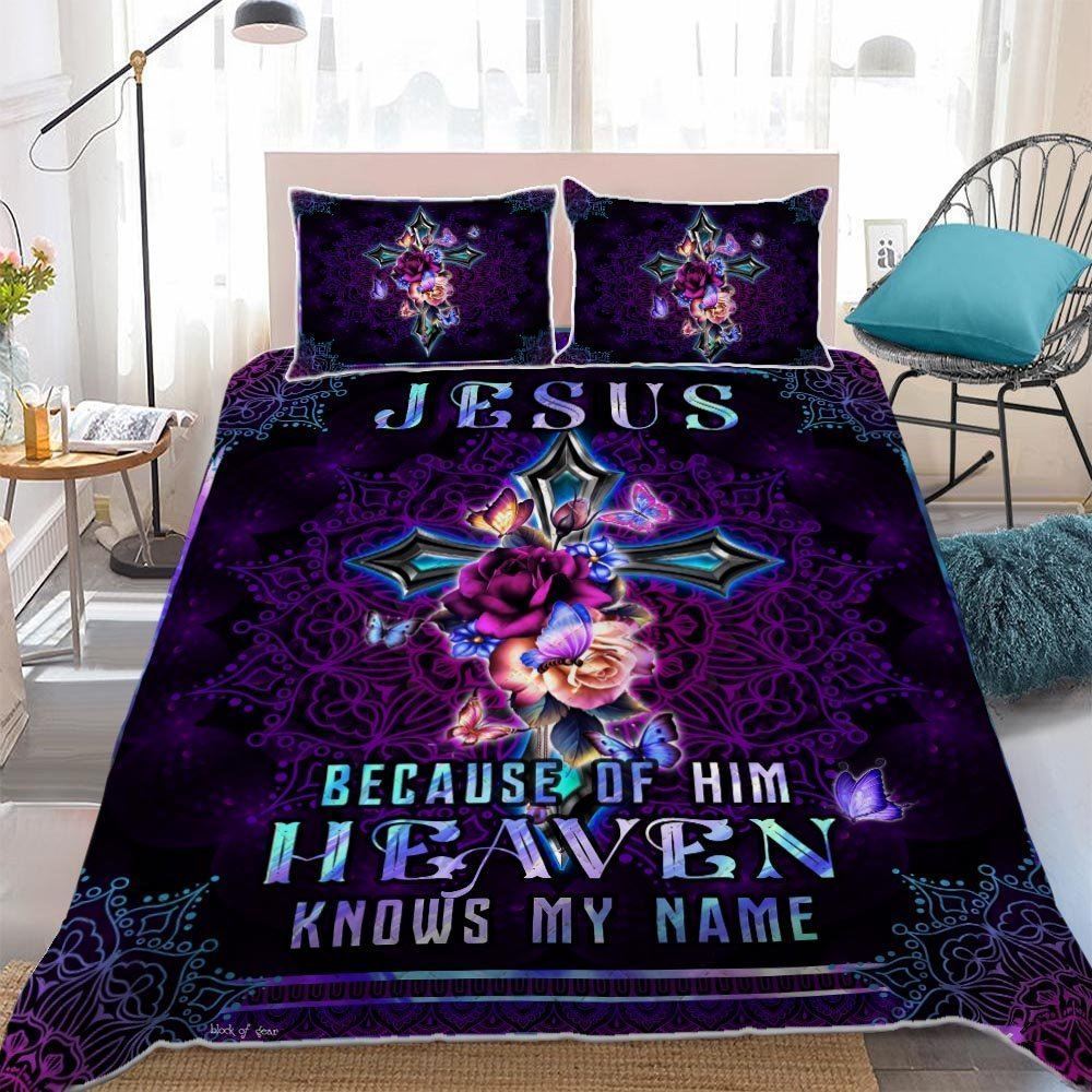 Jesus Because Of Him Heaven Knows My Name Quilt Bedding Set