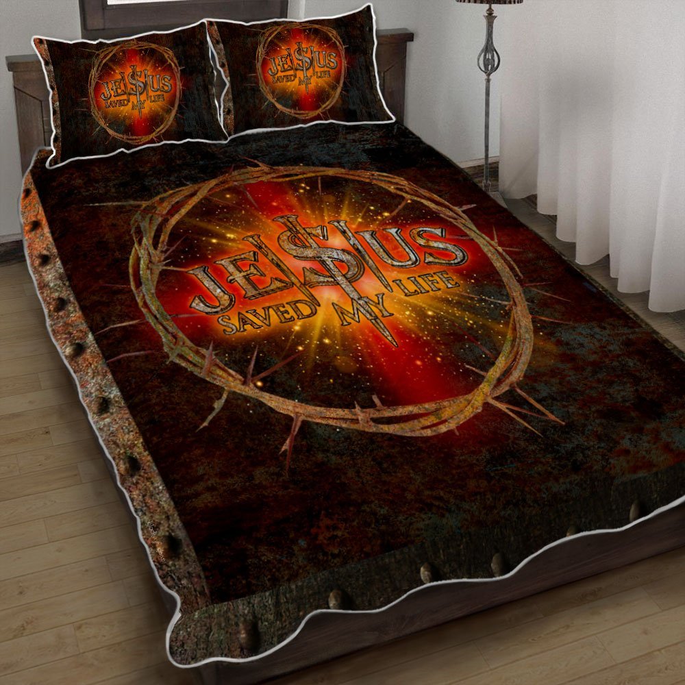 Jesus Saved My Life Crown Of Thorns Quilt Bedding Set