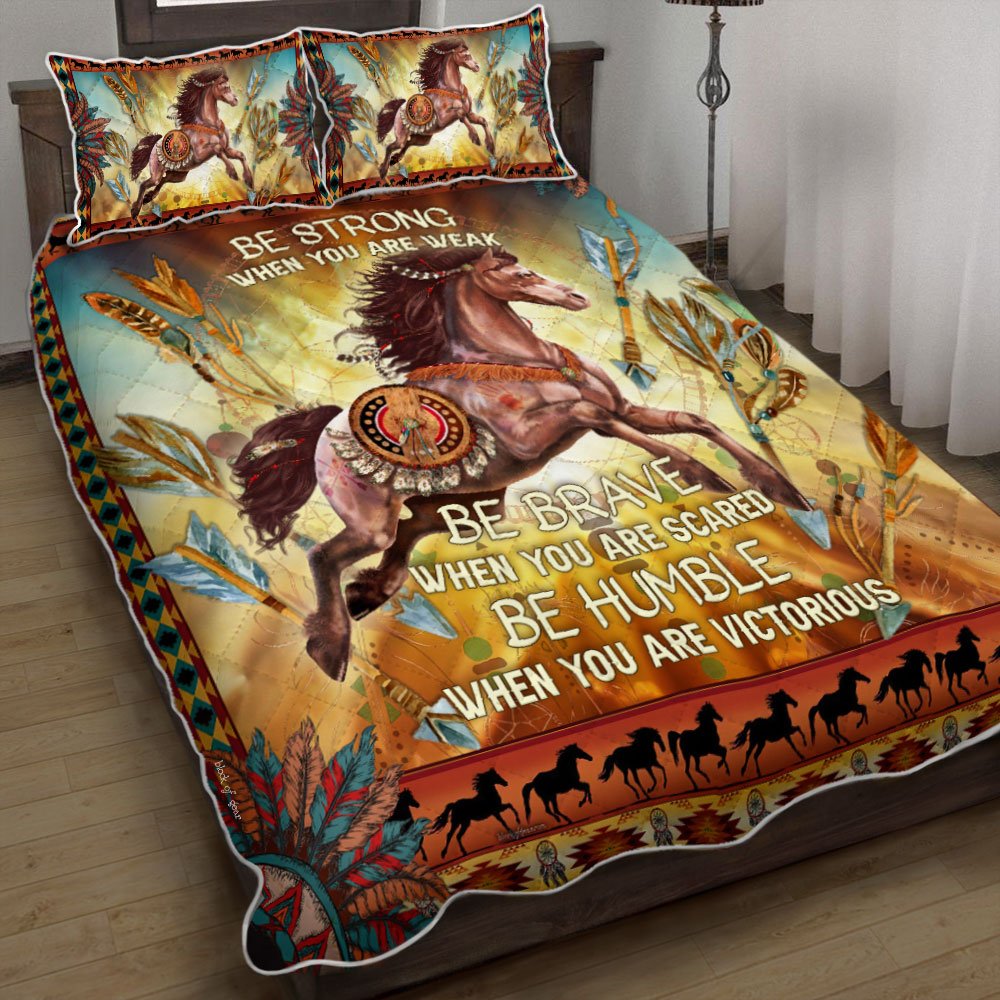 Native Horse Be Strong Be Brave Be Humble Quilt Bedding Set