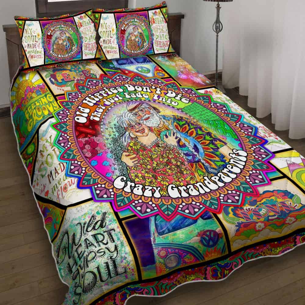 Old Hippies Dont Die They Just Fade Into Crazy Grandparents Quilt Bedding Set