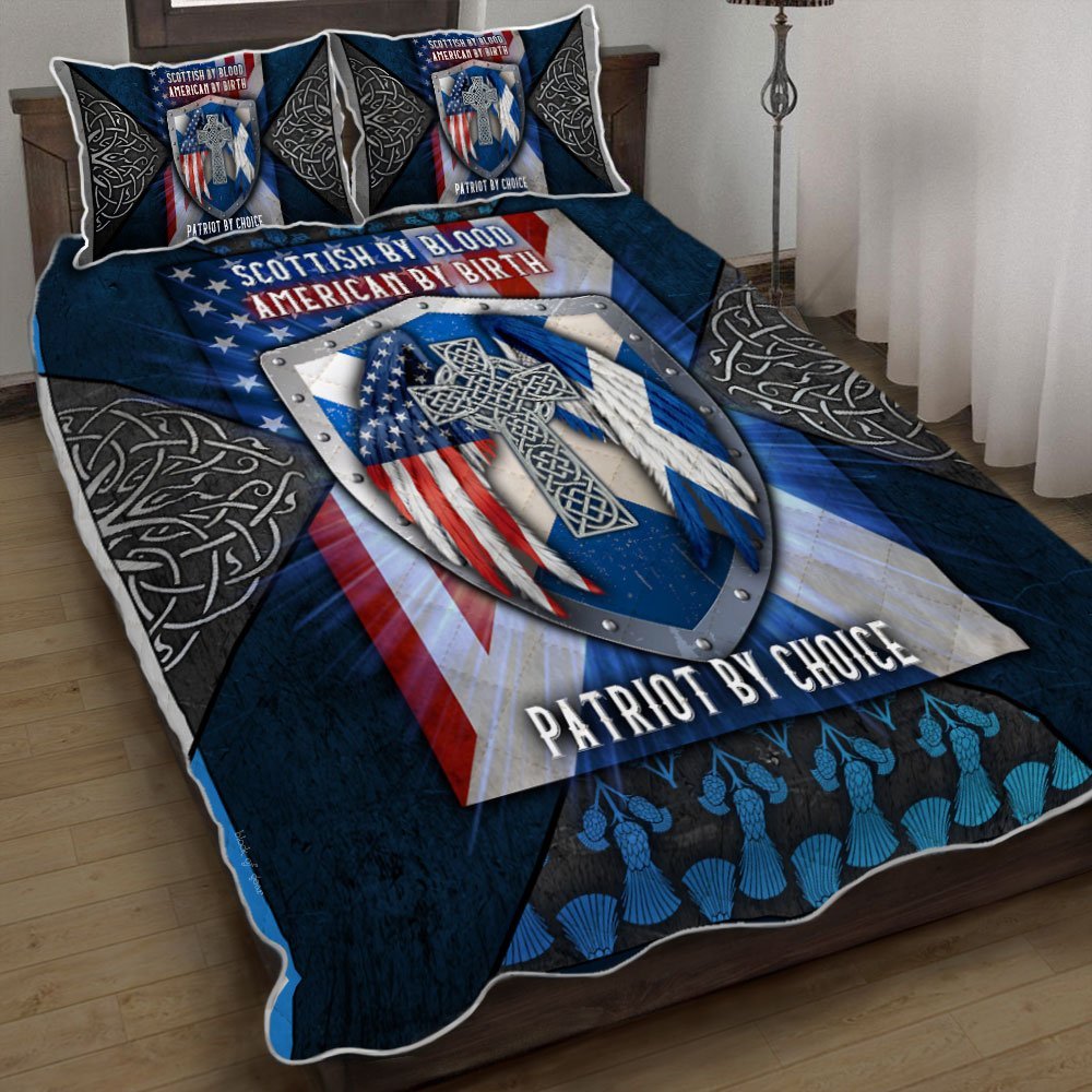 Scottish By Blood American By Birth Patriot By Choice Quilt Bet Set