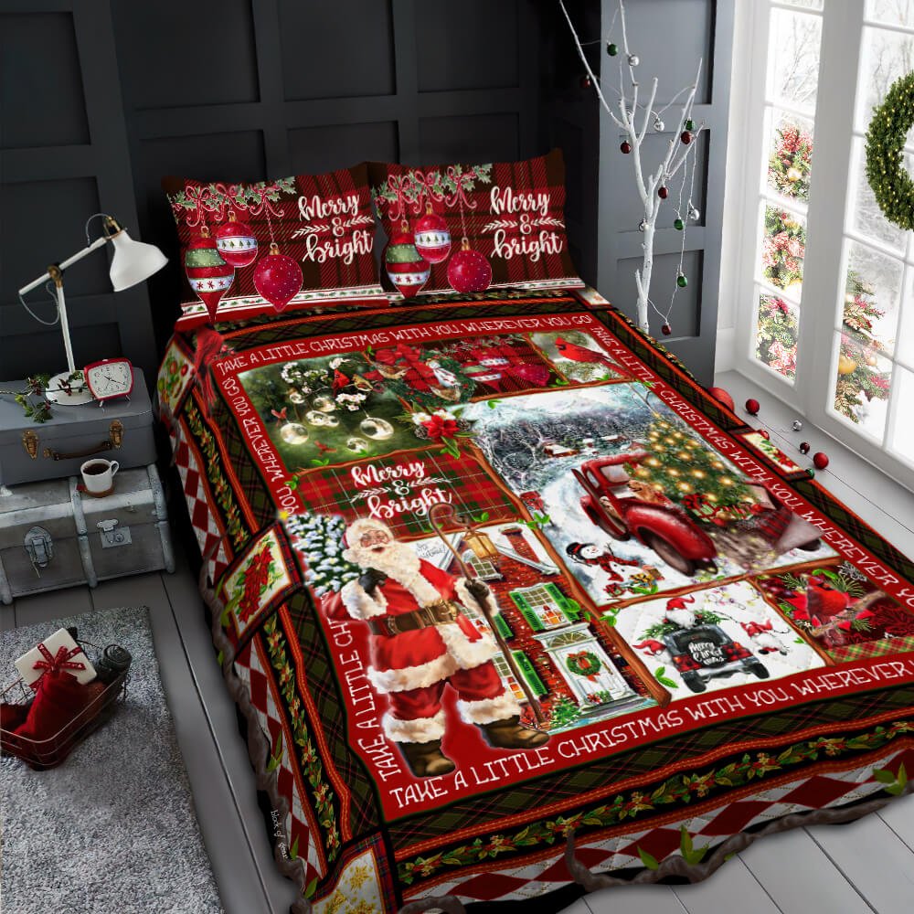 Take A Little Christmas With You Quilt Bedding Set