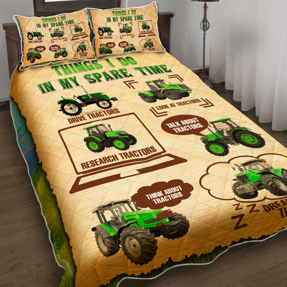 Things I Do In My Spare Time Tractor Farmer Quilt Bedding Set