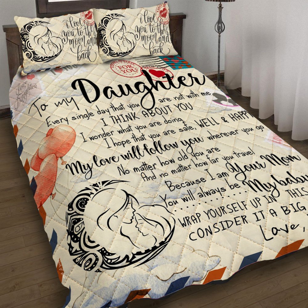 To My Daughter Love Letter From Mom Quilt Bedding Set