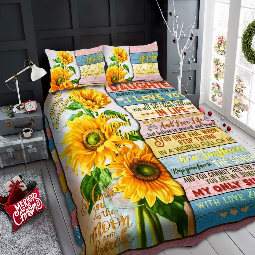 To My Daughter Sunflower Quilt Bedding Set