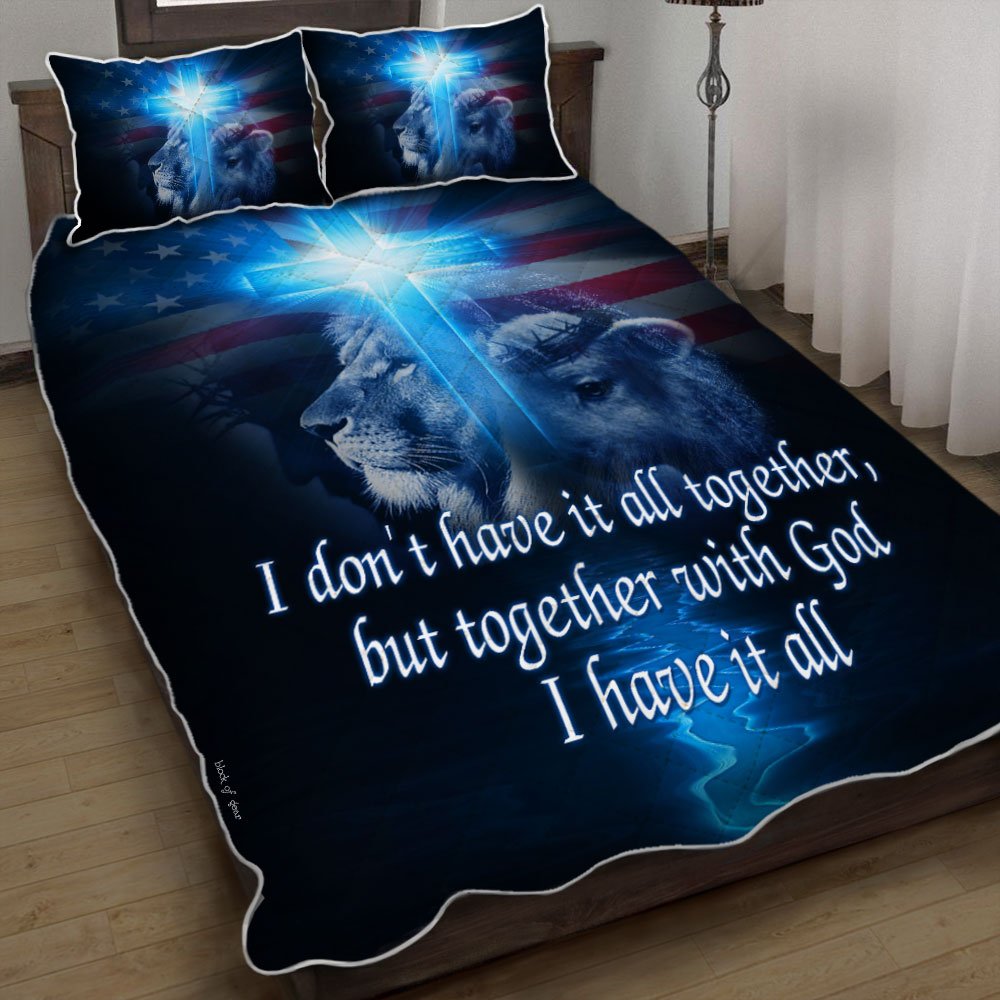 Together With God I Have It All Quilt Bedding Set