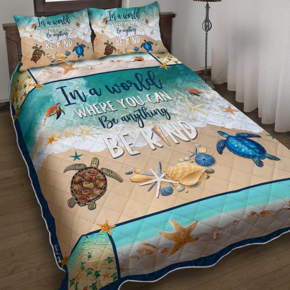 Turtle In A World Where You Can Be Anything Be Kind Hippie Quilt Bedding Set