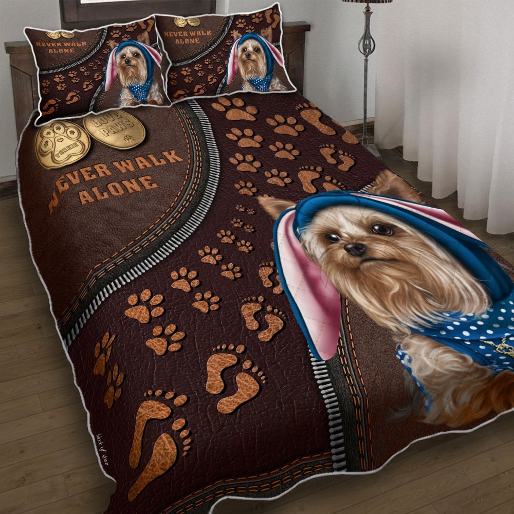 Yorkie Dog Never Walk Alone Quilt Bedding Set