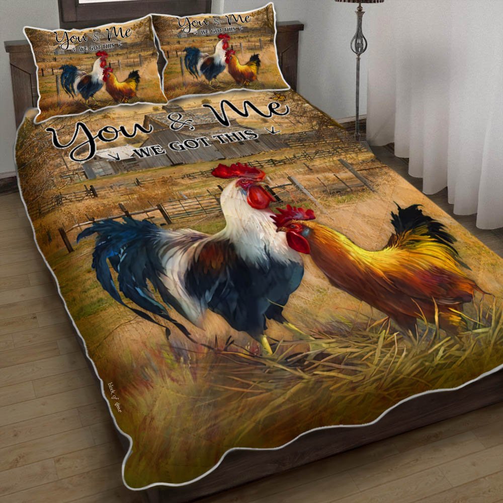 You And Me We Got This Rooster Quilt Bedding Set