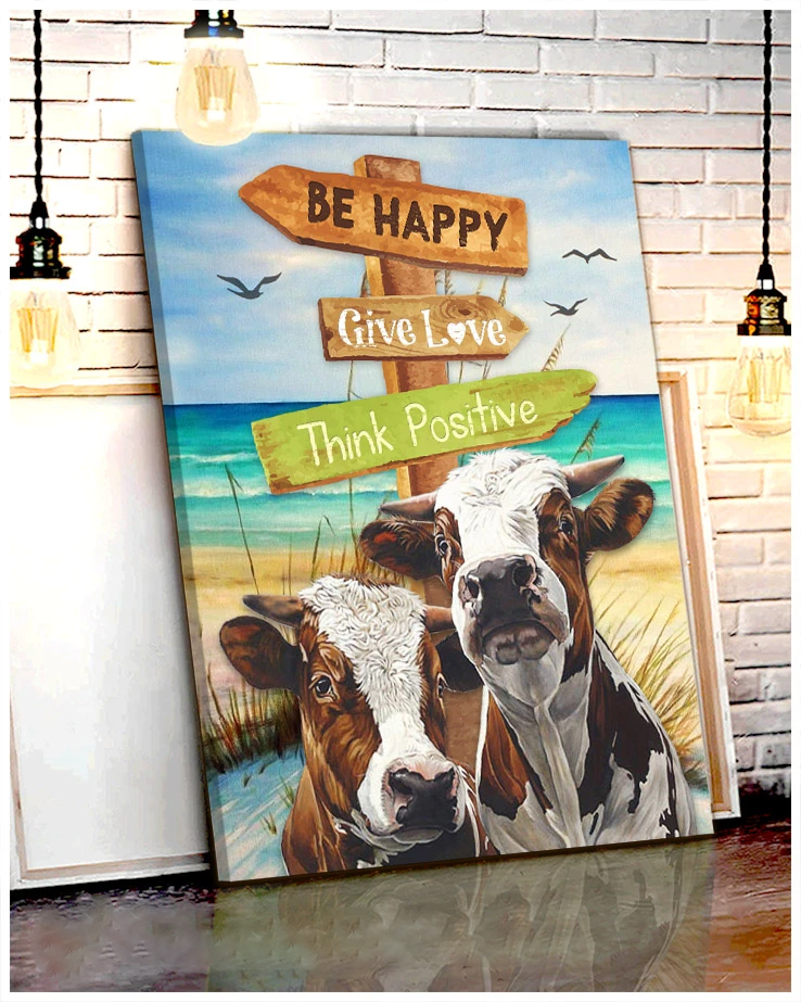 Canvas - Cow - Be Happy Give Love Think Positive