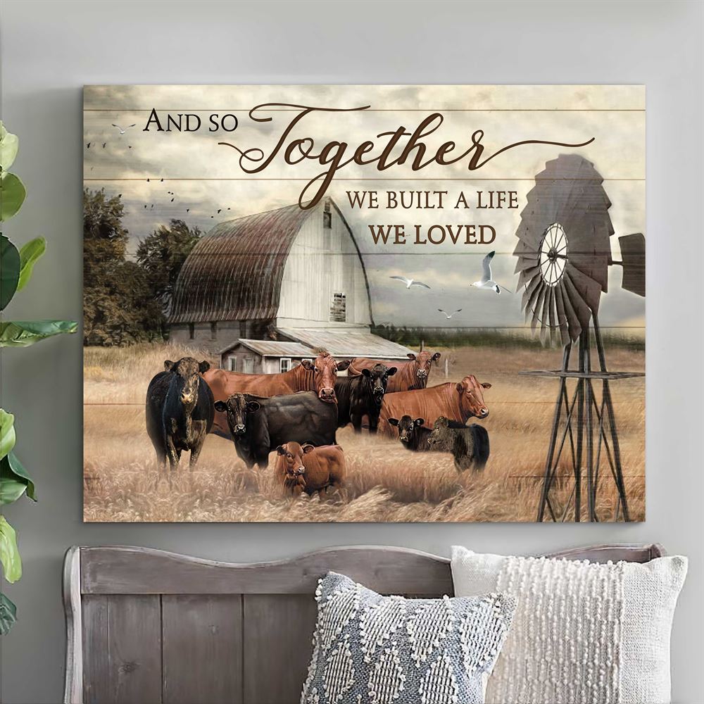 Canvas Red Black Angus Cattle We Built The Life We Loved Wall Art Canvas