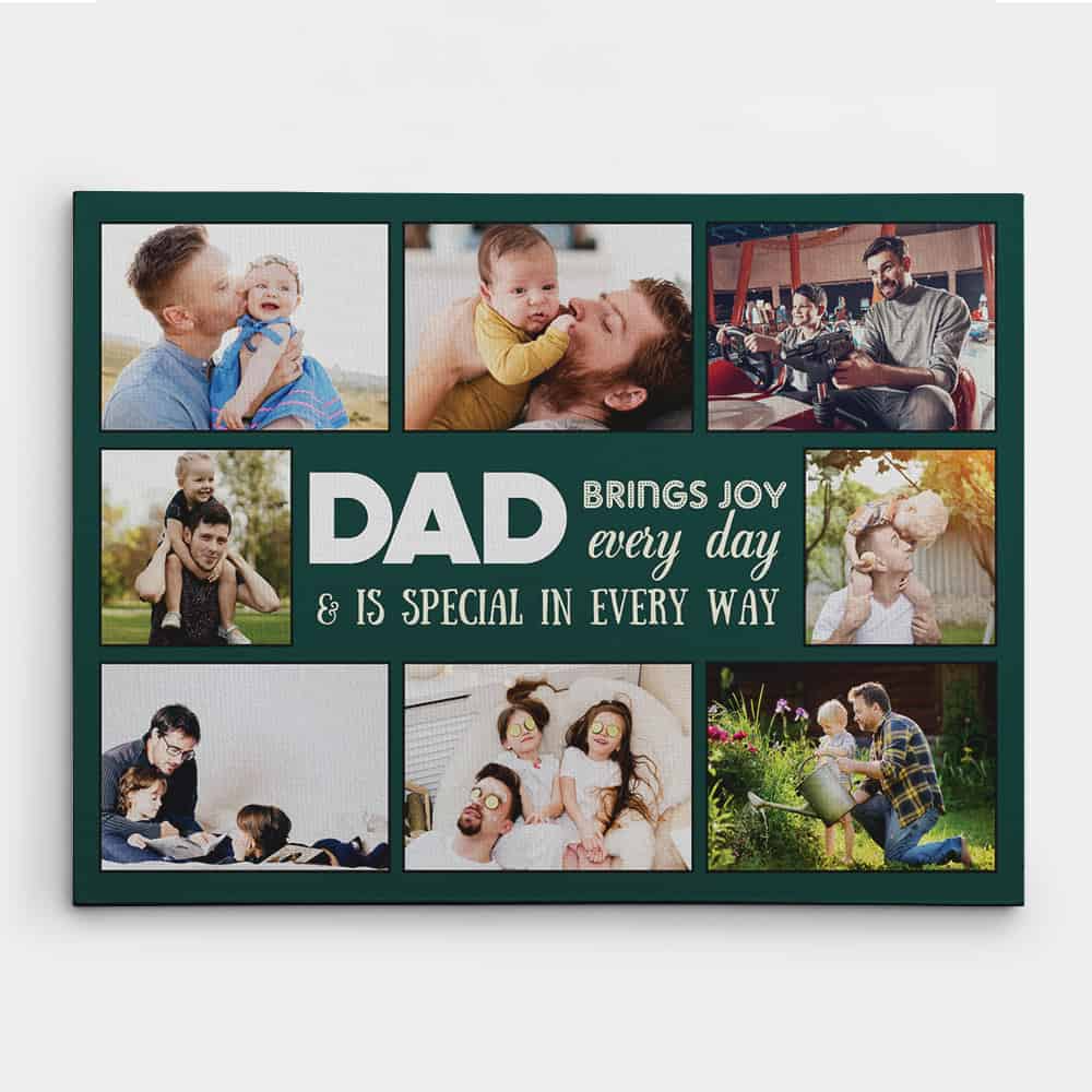 Dad Canvas Custom Photo Dad Brings Joy Every Day Canvas Print Canvas For Fathers Day Fathers Day G