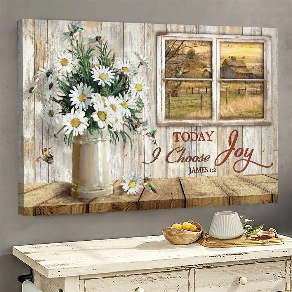 Daisy Vase - Today I Choose Joy - Jesus Landscape Canvas Print - Wall Art