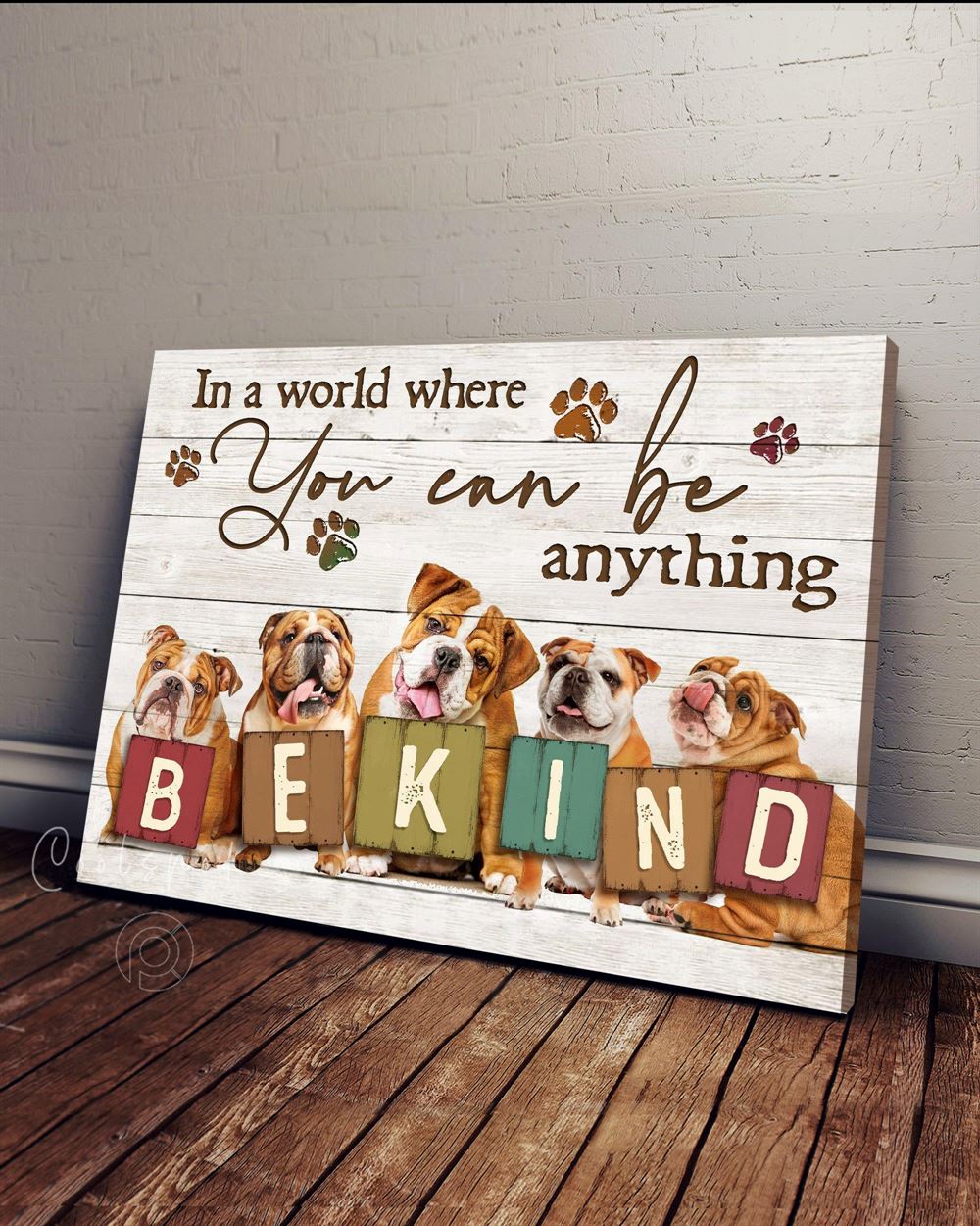 Dog Bekind English Bulldog Wall Art Canvas