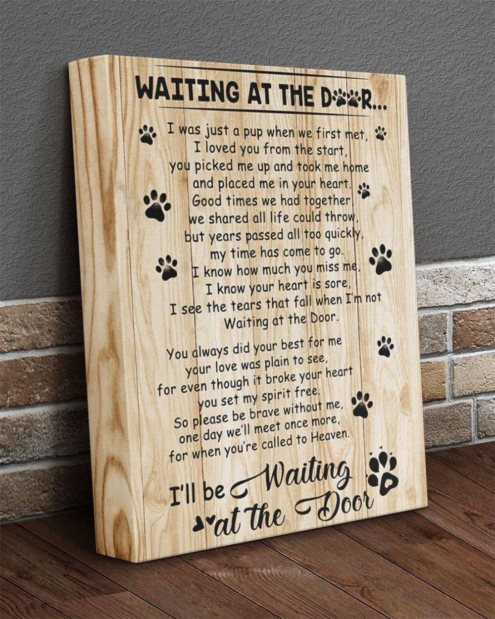 Dog Will Always Be Waiting At The Door Gallery Wrapped Canvas