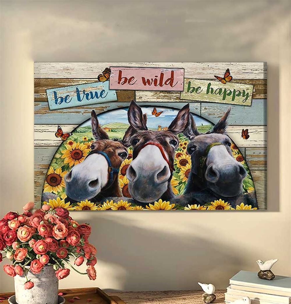 Donkey Canvas Farmhouse Wall Art Gift Idea Be True Be Wild Be Happy